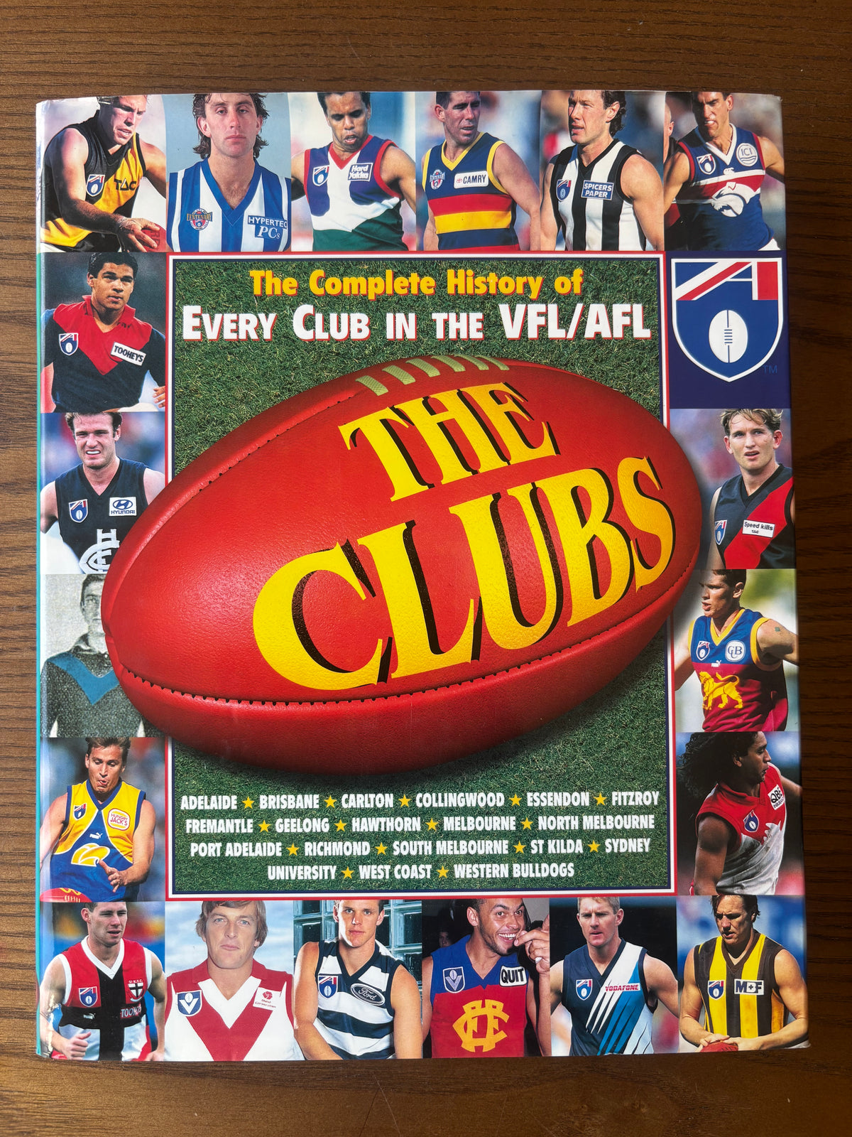 The Clubs - The Complete History of Every Club in the VFL/AFL (1998)